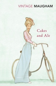W. Somerset Maugham et Nicholas Shakespeare - Cakes And Ale.