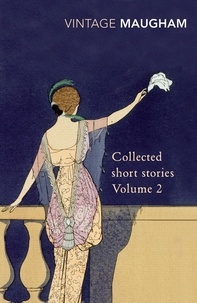 W. Somerset Maugham - Collected Short Stories Volume 2.