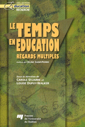 W/ST JARR DUPUY - Le Temps En Education. Regards Multiples.