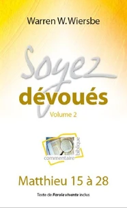 Soyez dévoués volume 2