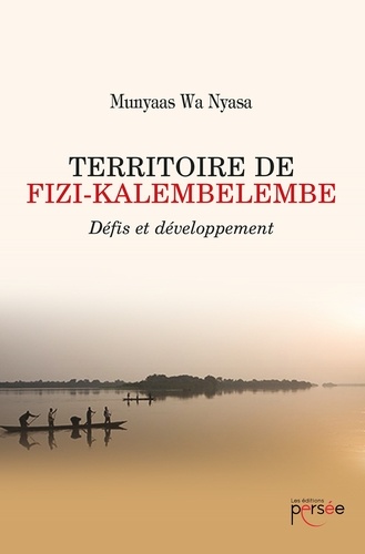 Wa Nyasa Munyaas - Territoire de Fizi-Kalembelembe - Défis et développement.