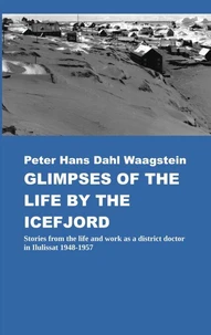 Glimpses of Life by the Icefjord
