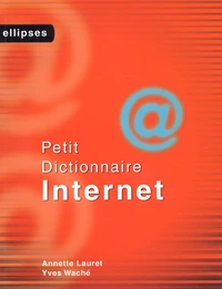Petit Dictionnaire Internet