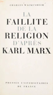 La faillite de la religion d'après Karl Marx