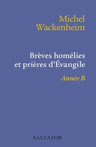 Brèves homélies et prières d'Evangile