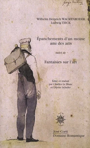 Epanchements d'un moine suivi de Fantaisies sur l'art