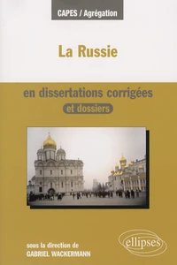 La Russie en dissertations corrigées