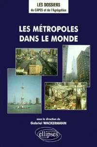 Les Metropoles Dans Le Monde