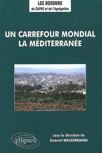 Un Carrefour Mondial, La Mediterranee