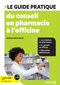 Le guide pratique du conseil à l'officine