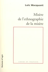 Misère de l'ethnographie de la misère