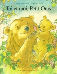 Toi Et Moi, Petit Ours