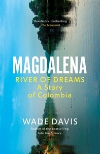 Wade Davis - Magdalena - River of Dreams.