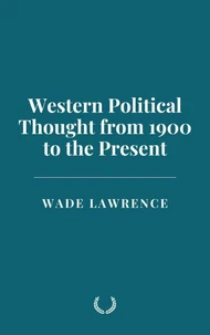 Western Political Thought from 1900 to the Present
