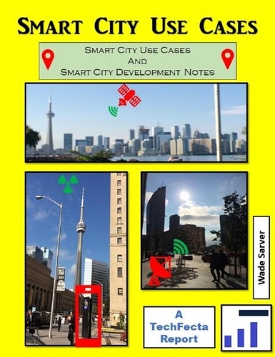 Wade Sarver - Smart City Use Cases and Development Notes.