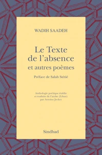 Le Texte de l'absence et autres poèmes