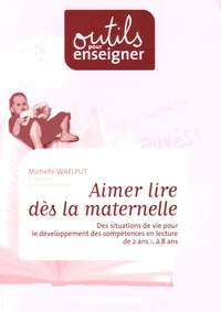 Aimer lire dès la maternelle