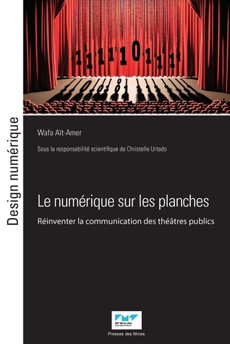 Wafa Ait-amer - Le numérique sur les planches - Réinventer la communication des théâtres publics.