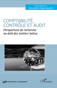 Wafa Khlif et Simon Alcouffe - Comptabilité, contrôle et audit - Perspectives de recherche au-delà des sentiers battus.