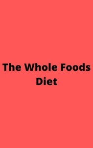  Wafa Nafis - The Whole Foods Diet.