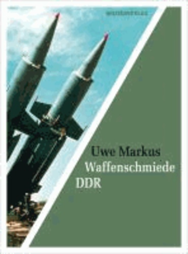 Waffenschmiede DDR.
