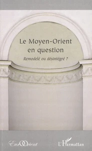 Le Moyen-Orient en question