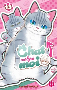 Chat malgré moi Tome 13