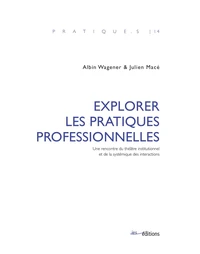 Explorer les pratiques professionnelles