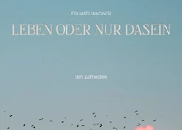 Leben oder nur Dasein