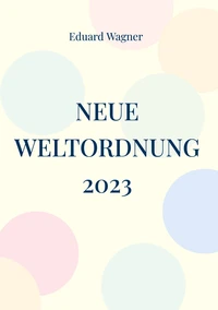 Neue Weltordnung 2023