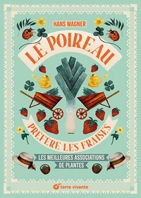 Le poireau préfère les fraises