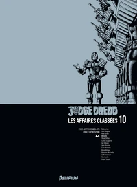 Judge Dredd : Les affaires classées Tome 10