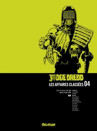 Judge Dredd : Les affaires classées Tome 4