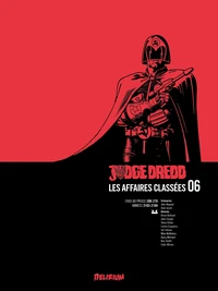 Judge Dredd : Les affaires classées Tome 6
