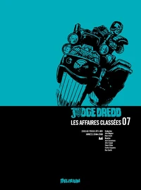 Judge Dredd : Les affaires classées Tome 7