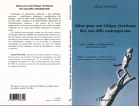 Jalons pour une éthique chrétienne face aux défis contemporains