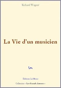 La vie d'un musicien