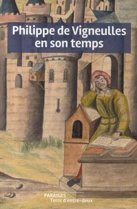 Philippe de Vigneulles en son temps