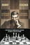 Bobby Fischer. L'ascension et la chute d'un génie des échecs