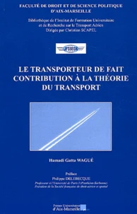 Le transport de fait : contribution à la théorie du transport