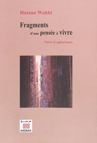 Fragments d'une pensée à vivre