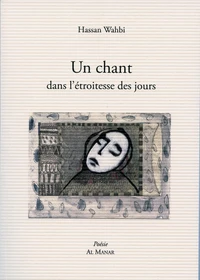 Un chant dans l'etroitesse des jours