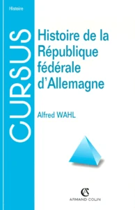 Histoire De La Republique Federale D'Allemagne. 4eme Edition
