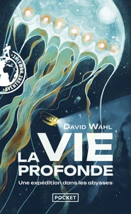La vie profonde