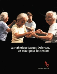 La rythmique Jaques-Dalcroze, un atout pour les seniors