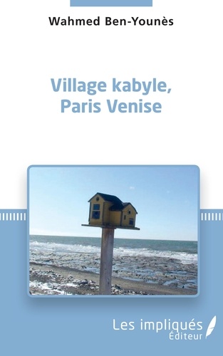 Village kabyle, Paris Venise