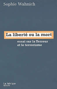 La liberté ou la mort