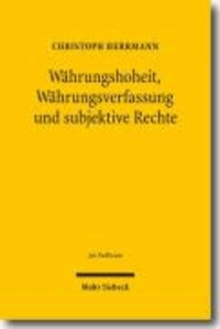 Währungshoheit, Währungsverfassung und subjektive Rechte.