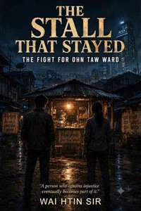 The Stall That Stayed: The Fight for Ohn Taw Ward