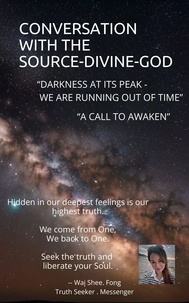  Wai Shee Fong - Conversation With the Source - Divine - God - CONVERSATION WITH THE SOURCE - GOD - DIVINE, #1.